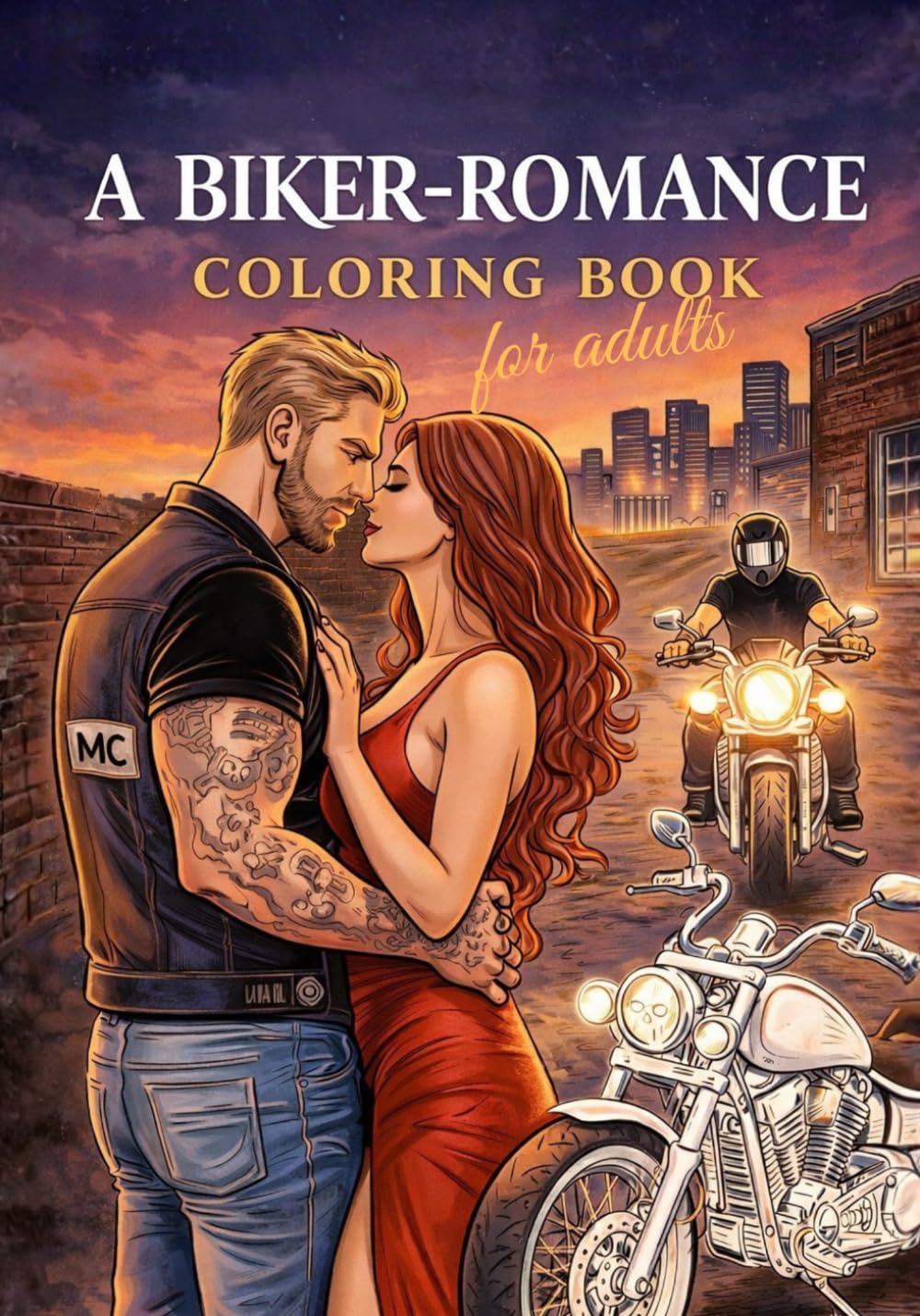 A Biker-Romance Coloring Book: for adults (Dark-Romance Coloring Books)