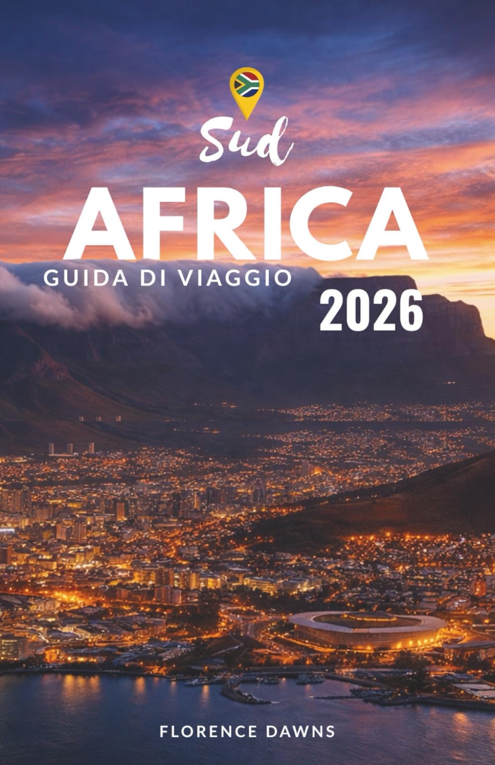 Sudafrica Guida di viaggio 2026: Una guida immersiva a città, safari, coste, cultura ed esperienze indimenticabili