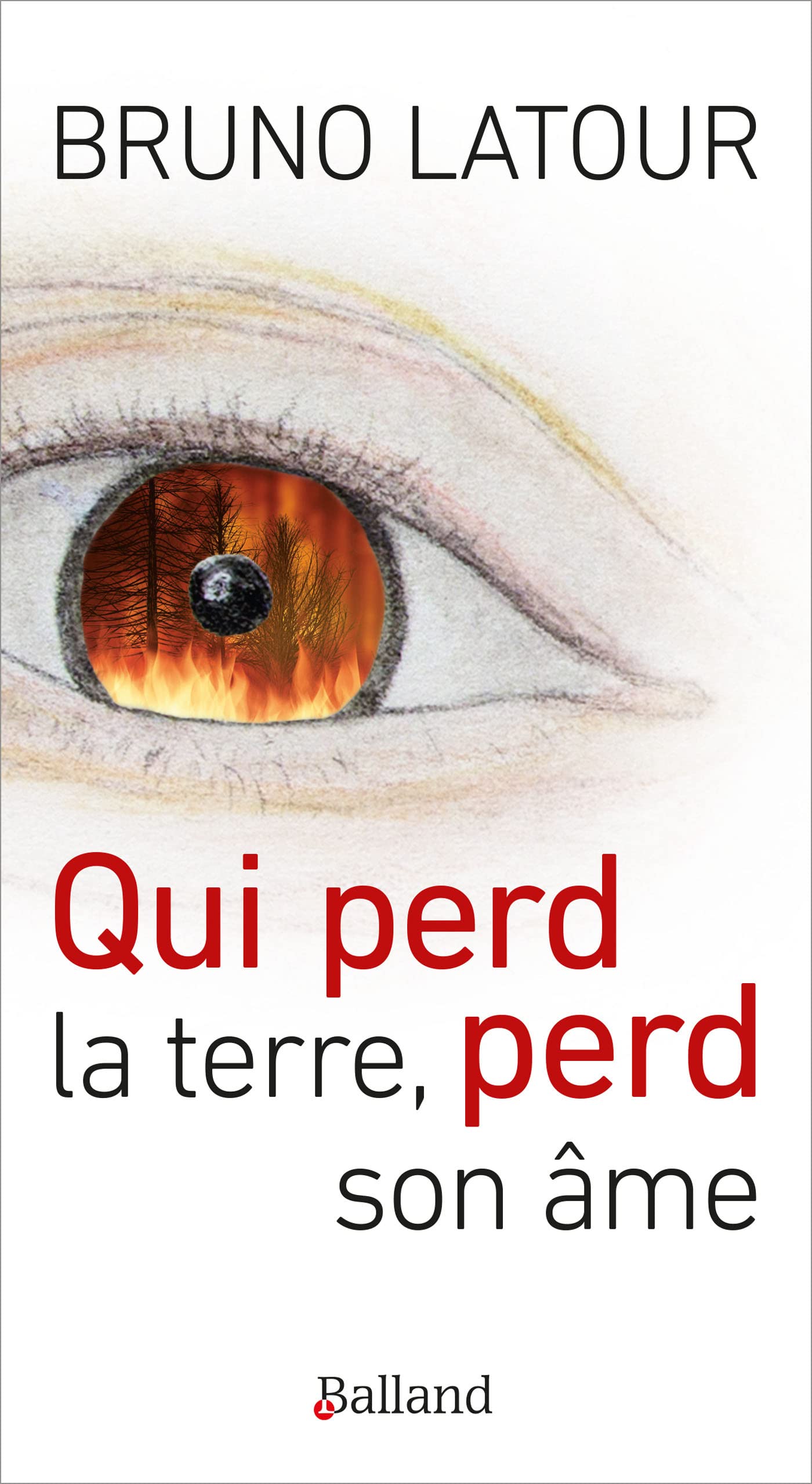 QUI PERD LA TERRE, PERD SON ÂME: LA GRANDE CLAMEUR