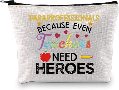 MBMSO Bolsa de maquillaje paraprofesional porque incluso TCH necesita héroes regalos de agradecimiento paraprofesional regalos de paraeducador