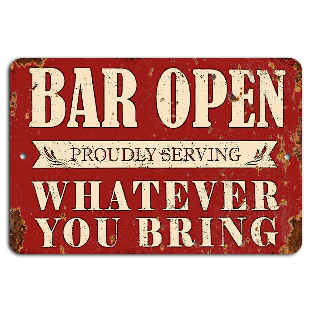 Bar Open Proudly Serving Whatever You Bring Rustic Byob Sign Metal Tin Sign - Wall Decor For Home, Garage, Bar, Man Cave, Or Office Metal Tin Sign 8X12 Inch
