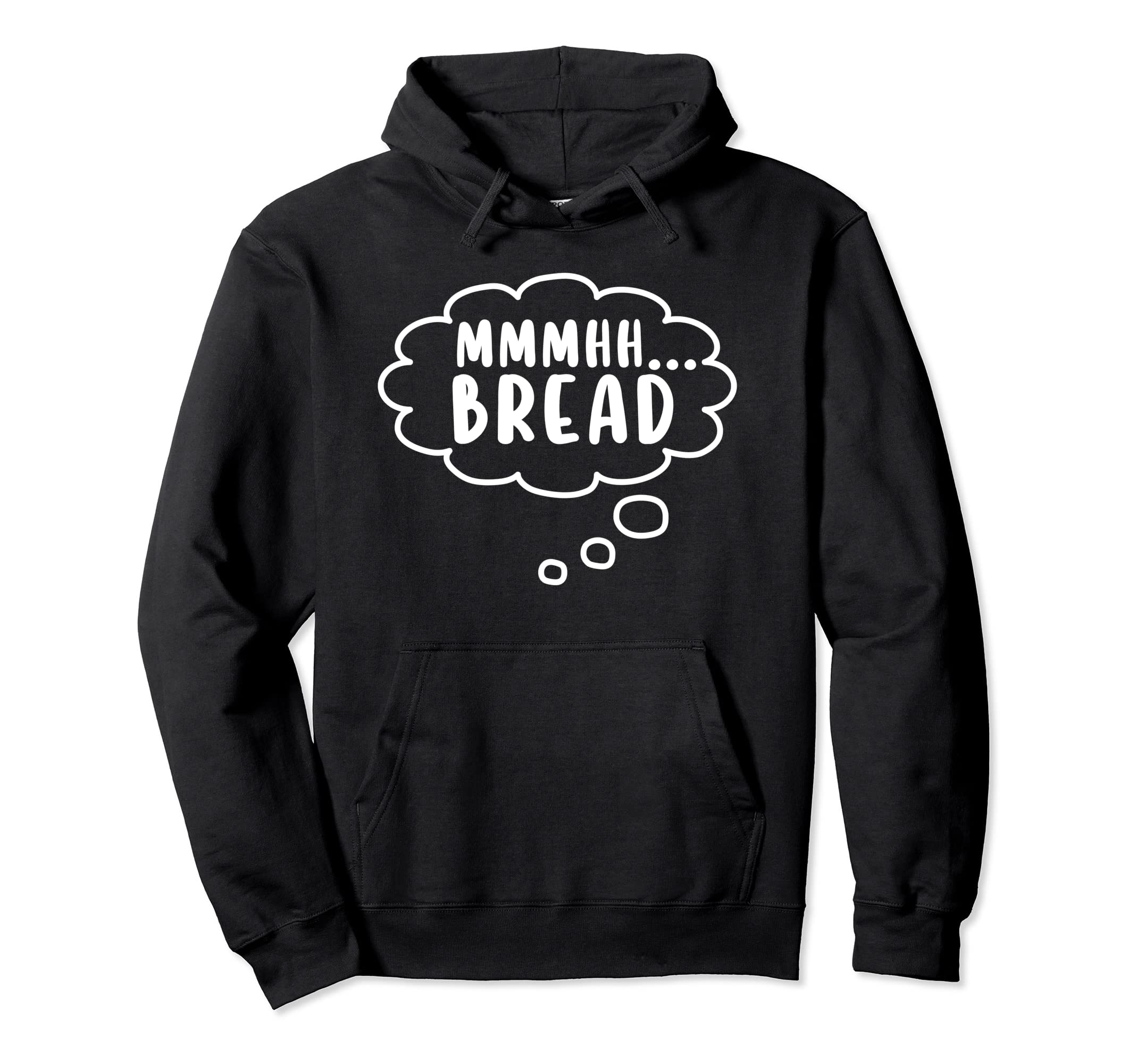 MMhh.. Bread baking Baker for women funny men bread making Pullover Hoodie