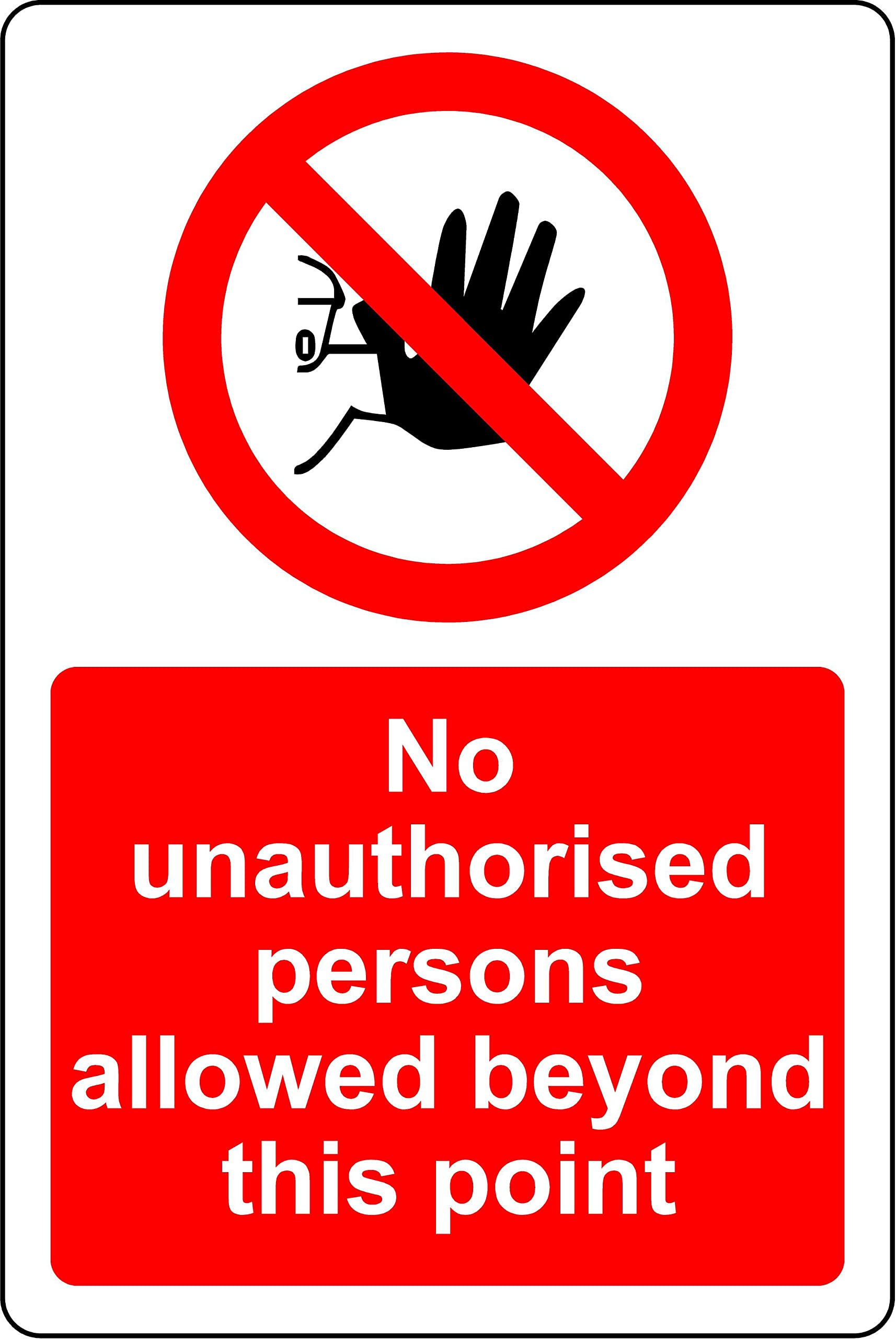 No unauthorised persons allowed beyond this point Safety sign - Self adhesive sticker (300mm x 200mm)