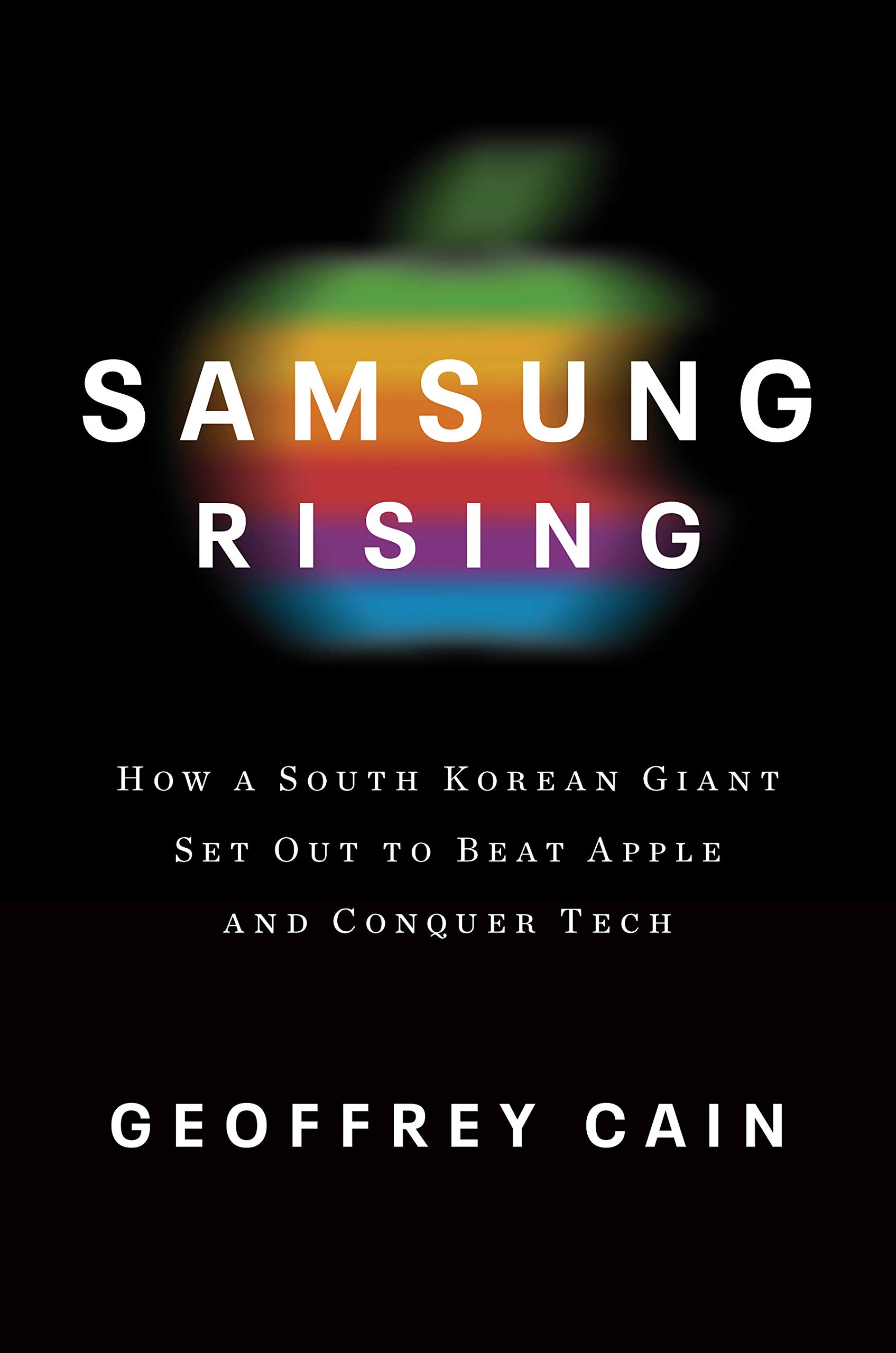 Currency Samsung Rising: The Inside Story of the South Korean Giant That Set Out to Beat Apple and Conquer Tech