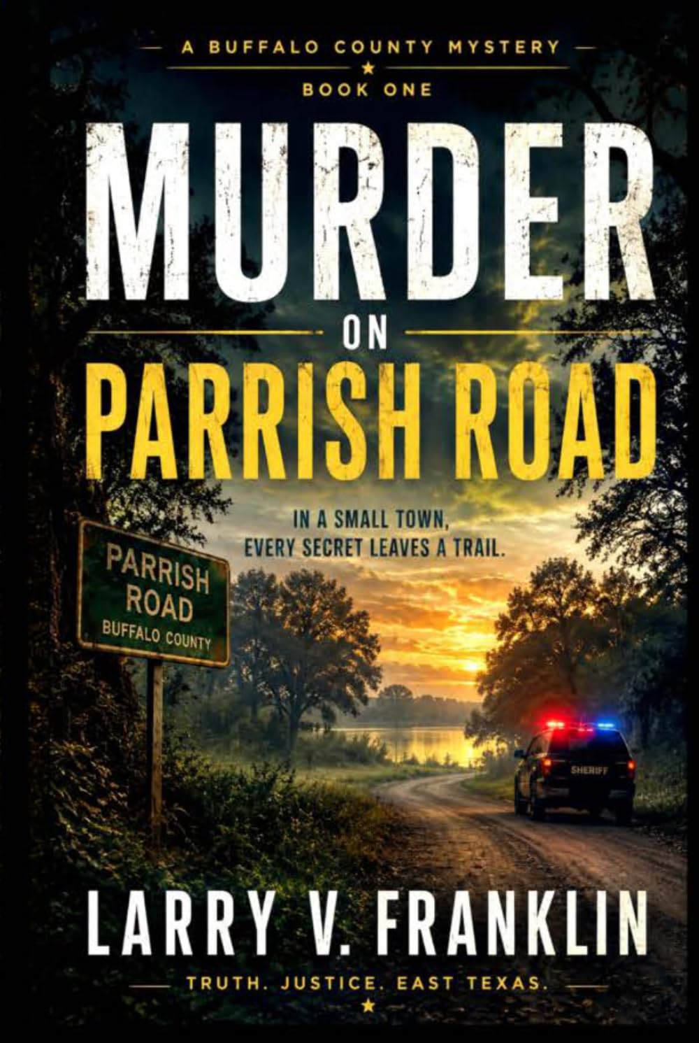 Murder on Parrish Road: A Buffalo County Mystery