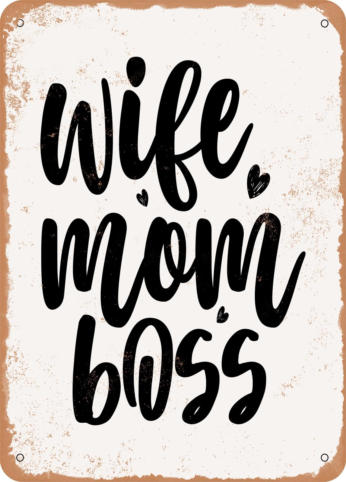 Metal Sign - Wife Mom Boss - 5 - Vintage Rusty Look home decor