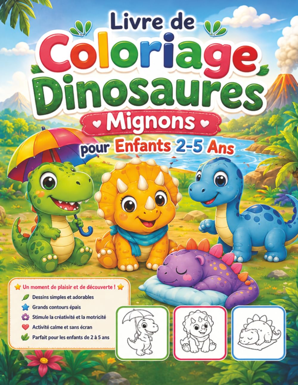 Livre de Coloriage Dinosaures Mignons pour Enfants 2-5 Ans: Dessins adorables à grands traits pour maternelle, avec créatures jurassiques, formes simples et activités sans écran