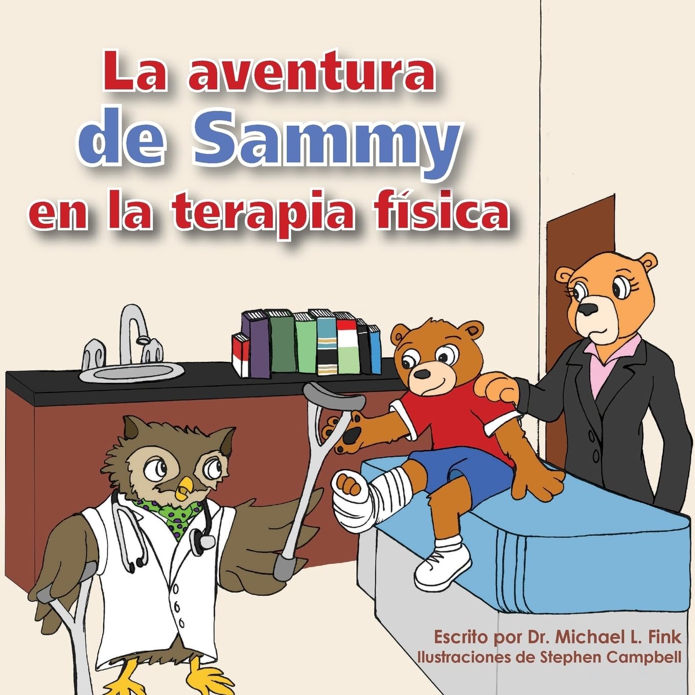 Sammy's Physical Therapy Adventure (Spanish Version) (Spanish Edition)