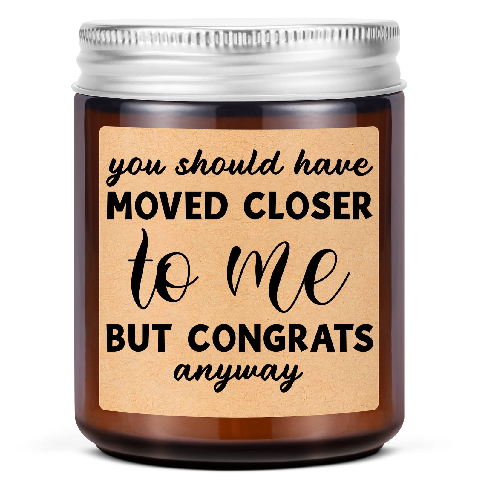 Lavender Scented Candles - You Should Have Moved Closer to Me - Funny Housewarming Gift - Friendship Gifts for Her, House Warming Presents for Women, Men - Moving, Going Away Gifts for Friends Female