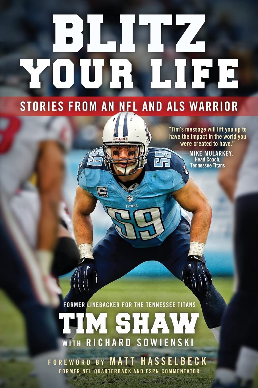 Blitz Your Life: Stories from an NFL and ALS Warrior