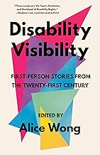 Disability Visibility: First-Person Stories from the...