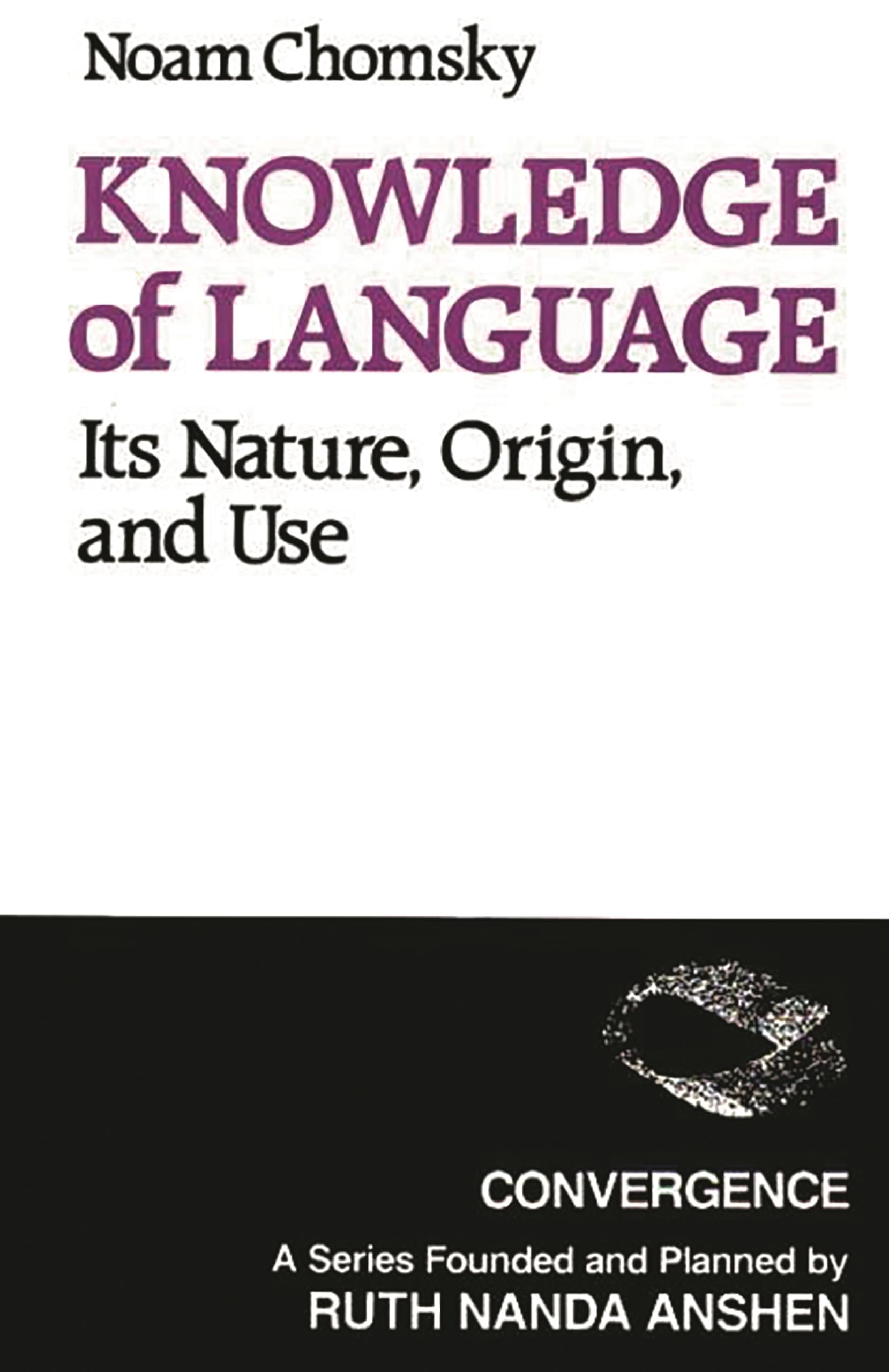 Noam Chomsky Unisex Multicolor Knowledge Of Language: Its Nature, Origins, & Use Paperback Book