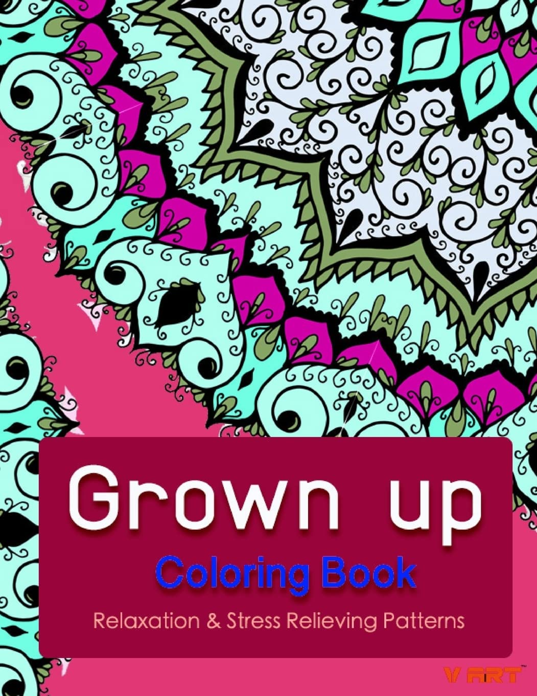Grown Up Coloring Book 6: Coloring Books for Grownups : Stress Relieving Patterns: Volume 6
