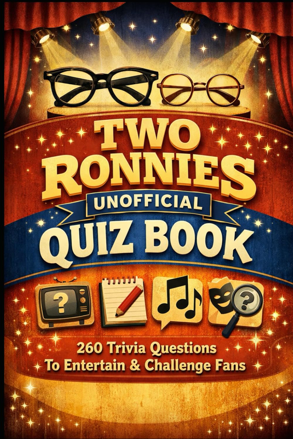 Two Ronnies Unofficial Quiz Book: 260 Trivia Questions To Entertain & Challenge Fans (Cool Quiz Books)