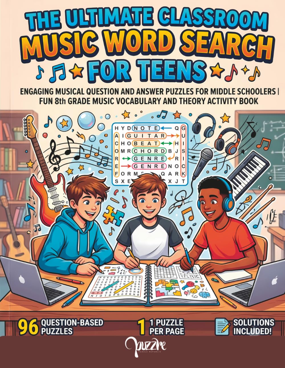 The Ultimate Classroom Music Word Search for Teens: Engaging Musical Question and Answer Puzzles for Middle Schoolers | Fun 8th Grade Music Vocabulary and Theory Activity Book.