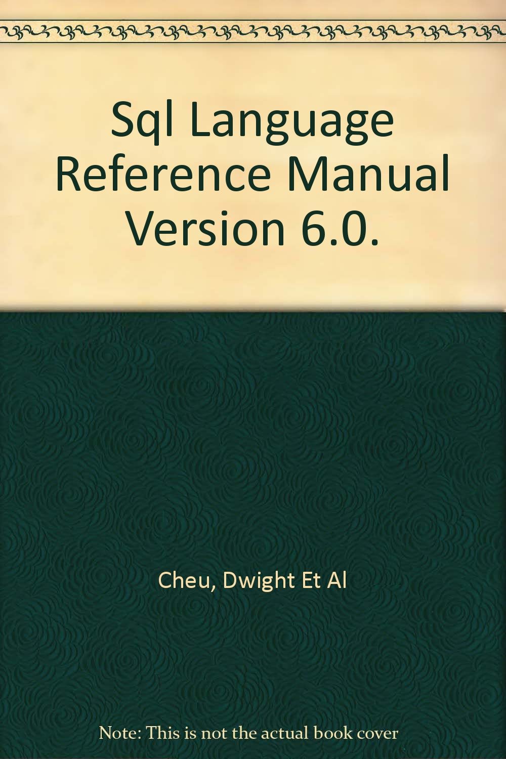 Sql Language Reference Manual Version 6.0.: Oracle: Amazon.com: Books