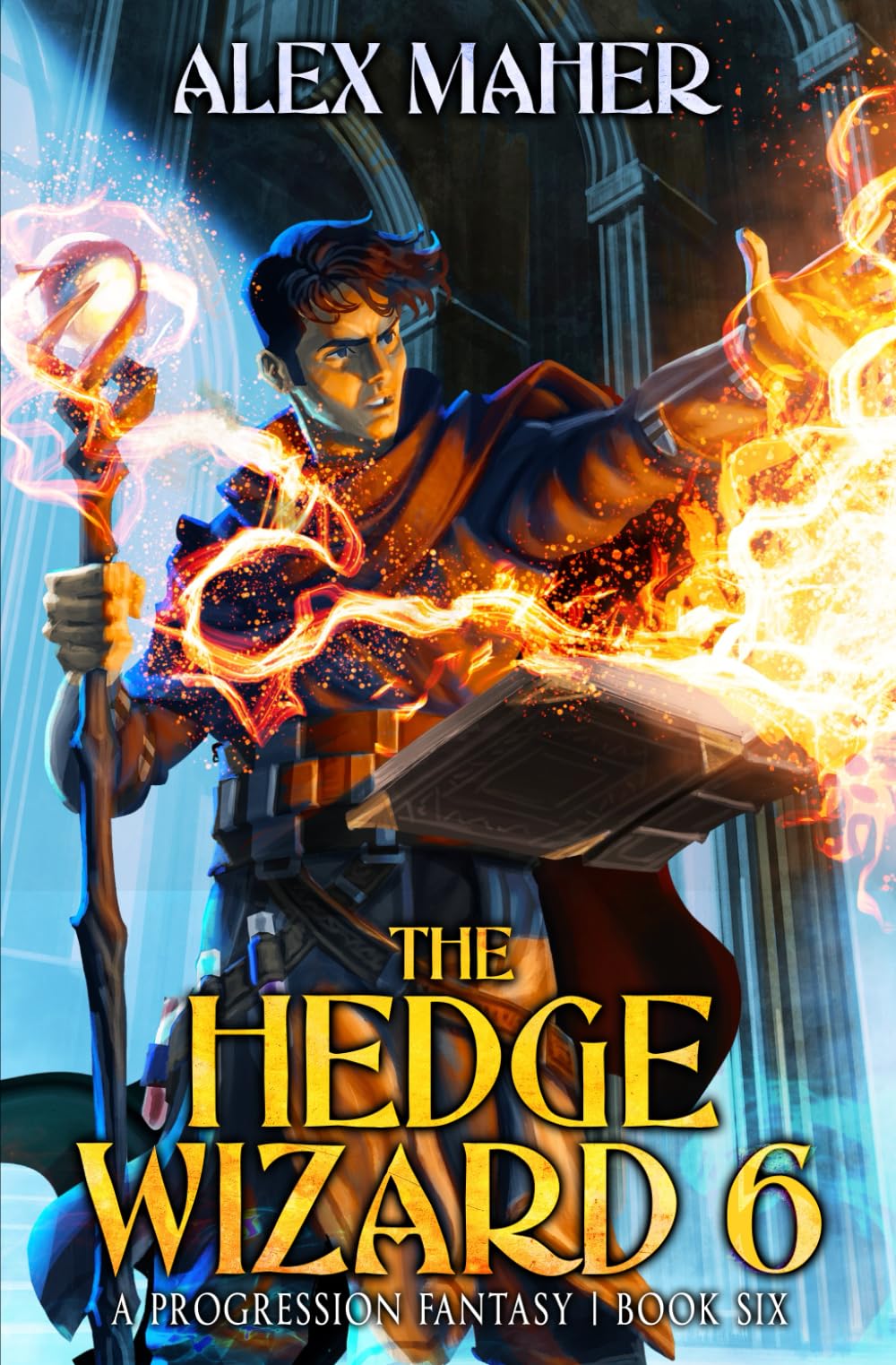 The Hedge Wizard 6: A Progression Fantasy Adventure