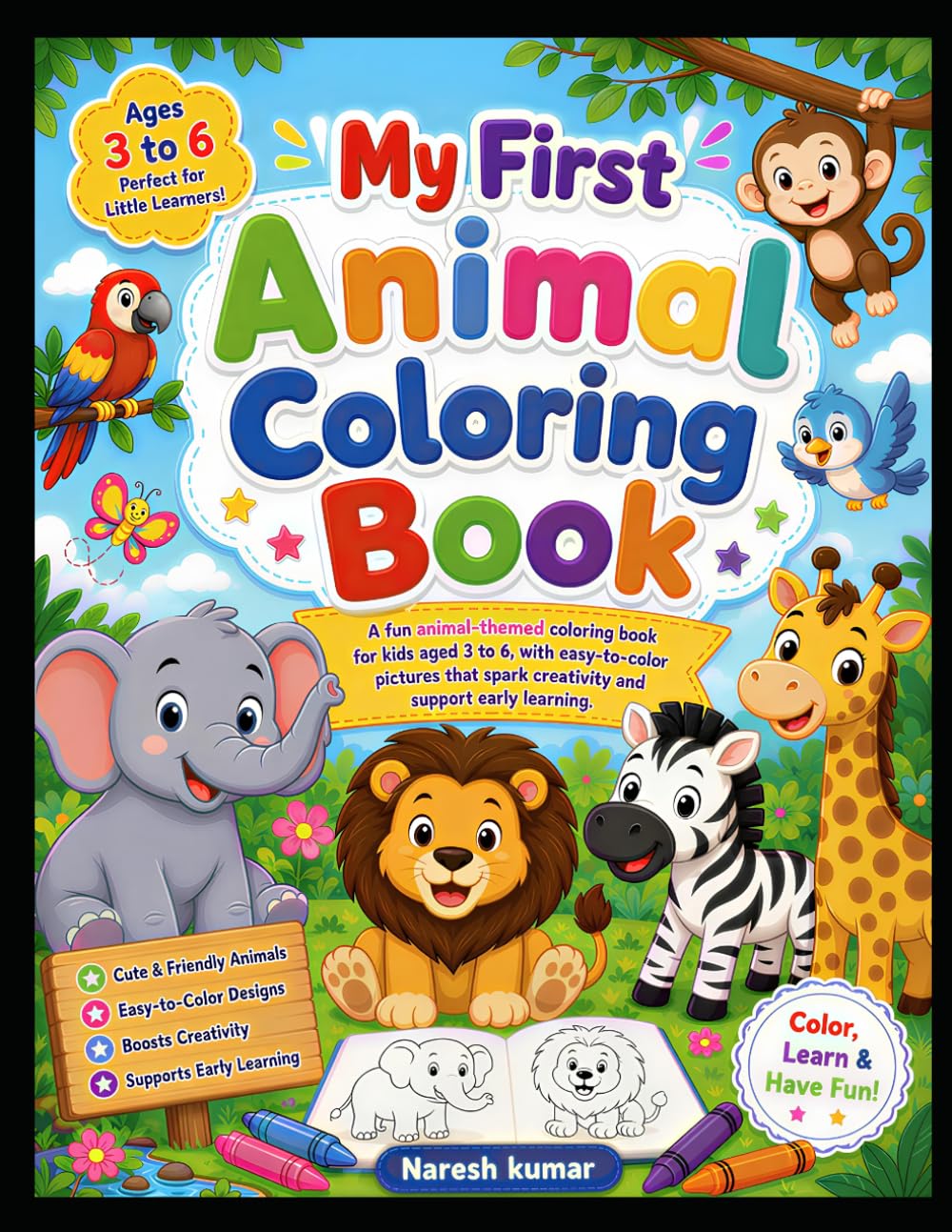 My First Animal Coloring Book: Fun and Easy Animal Coloring Pages for Kids Ages 3-6 | Cute Zoo, Farm, and Wild Animals for Preschool Learning and Creativity