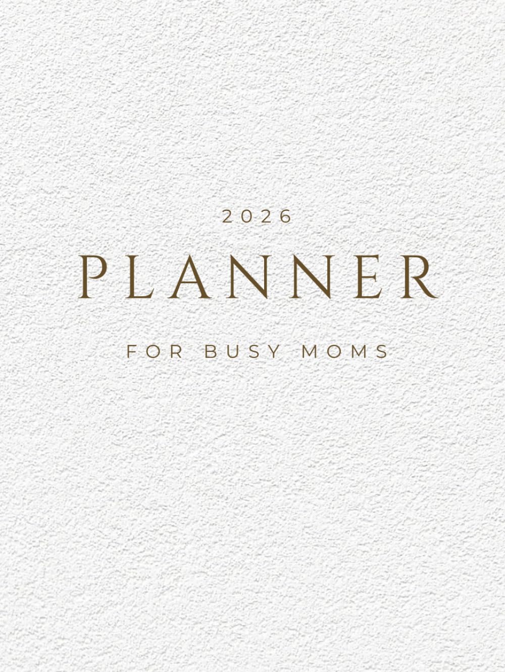 Planner for BUSY MOMS 2026
