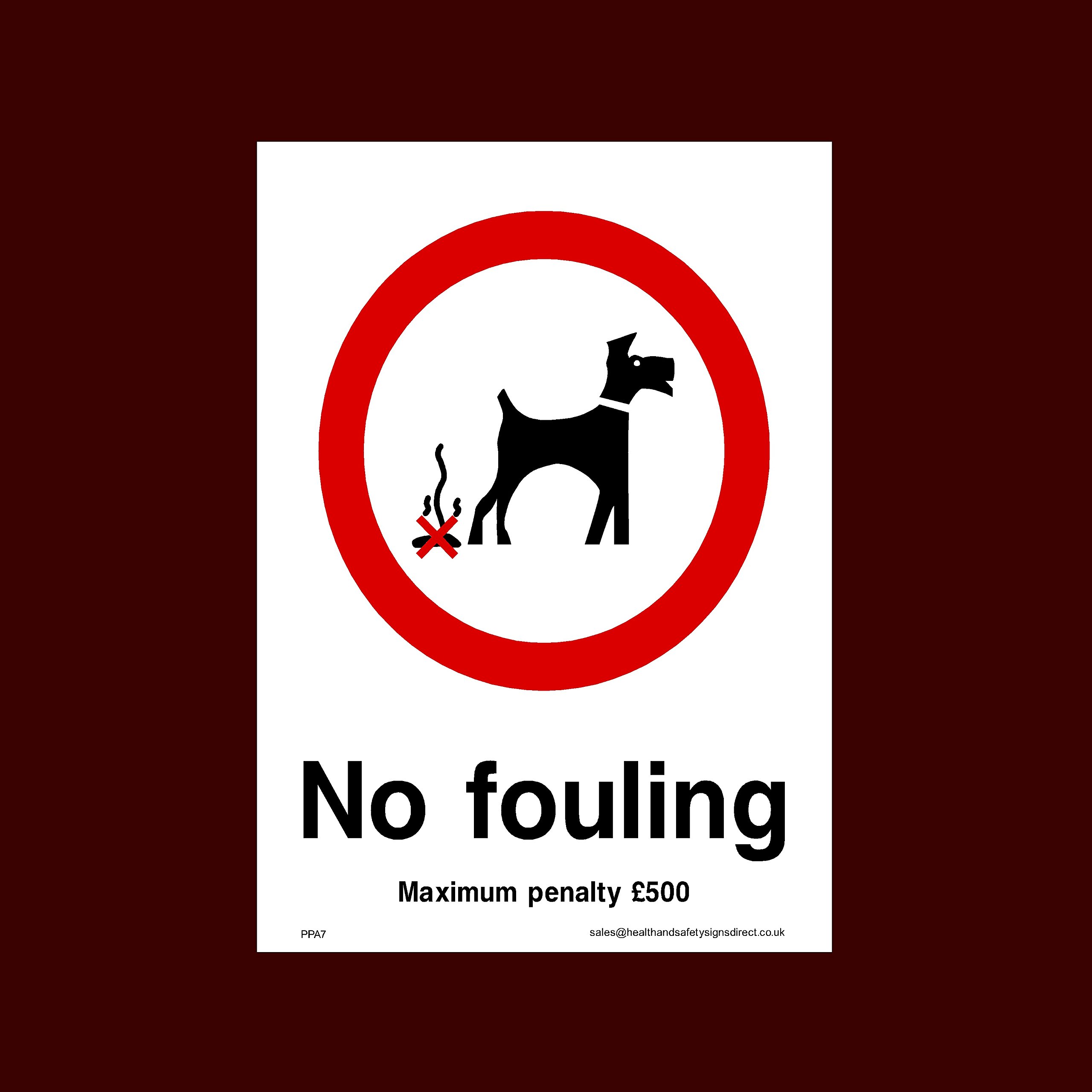 Ussp&S No Fouling Maximum Penalty £500 Plastic Sign (Ppa7) - No Fouling, No Dogs, Waste Bin, Penalty £1000, Clean Up, Poo Fairy
