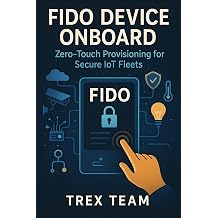 FIDO Device Onboard ZeroTouch Provisioning for Secure IoT Fleets
