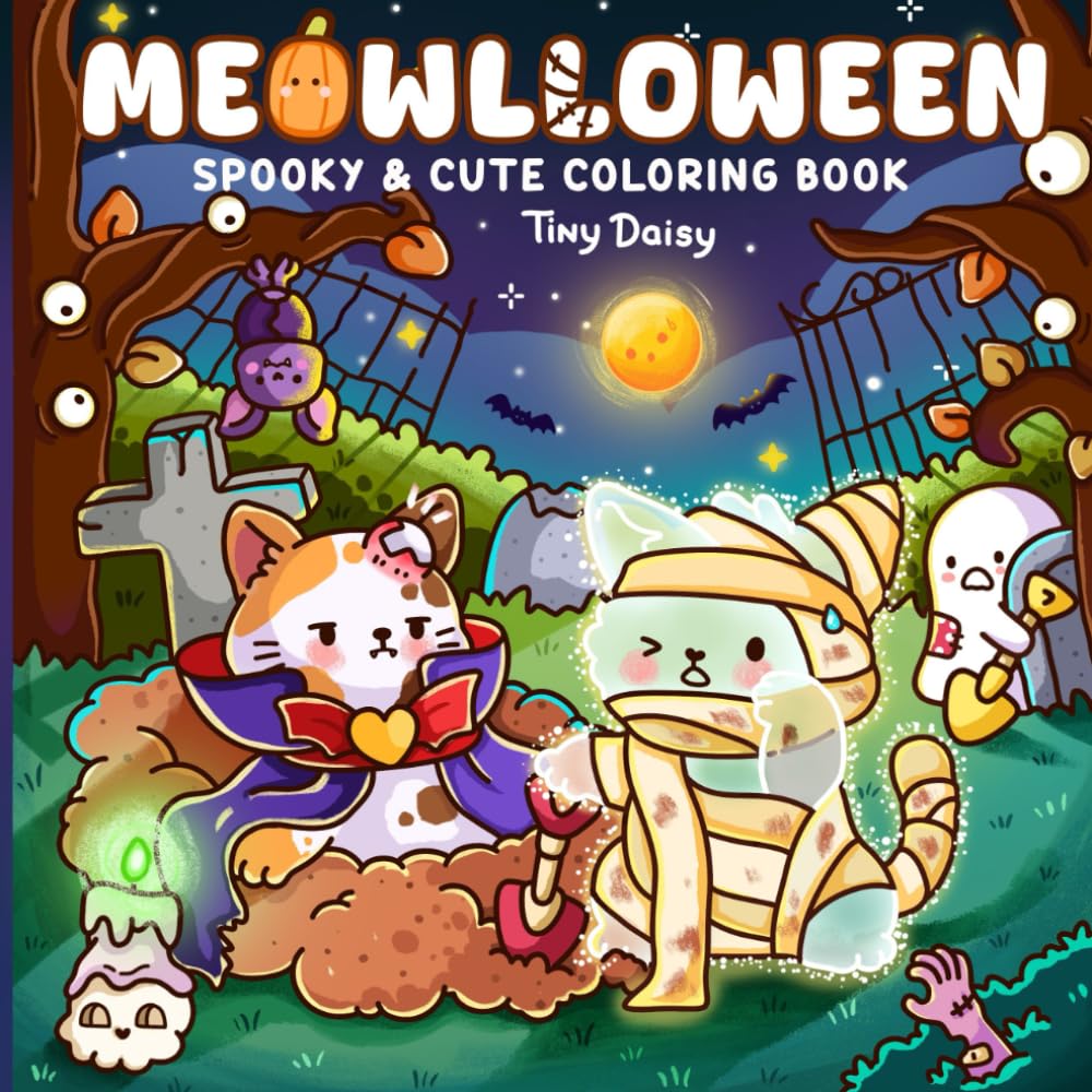 Meowlloween: Cute Coloring Book for Teens and Adults featuring Little Spooky and Fuzzy Cats in Creepy Everyday Scenes for Relaxation