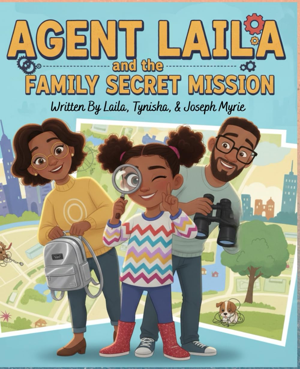 Agent Laila and the Family Secret Mission: A Spy Storybook for Kids
