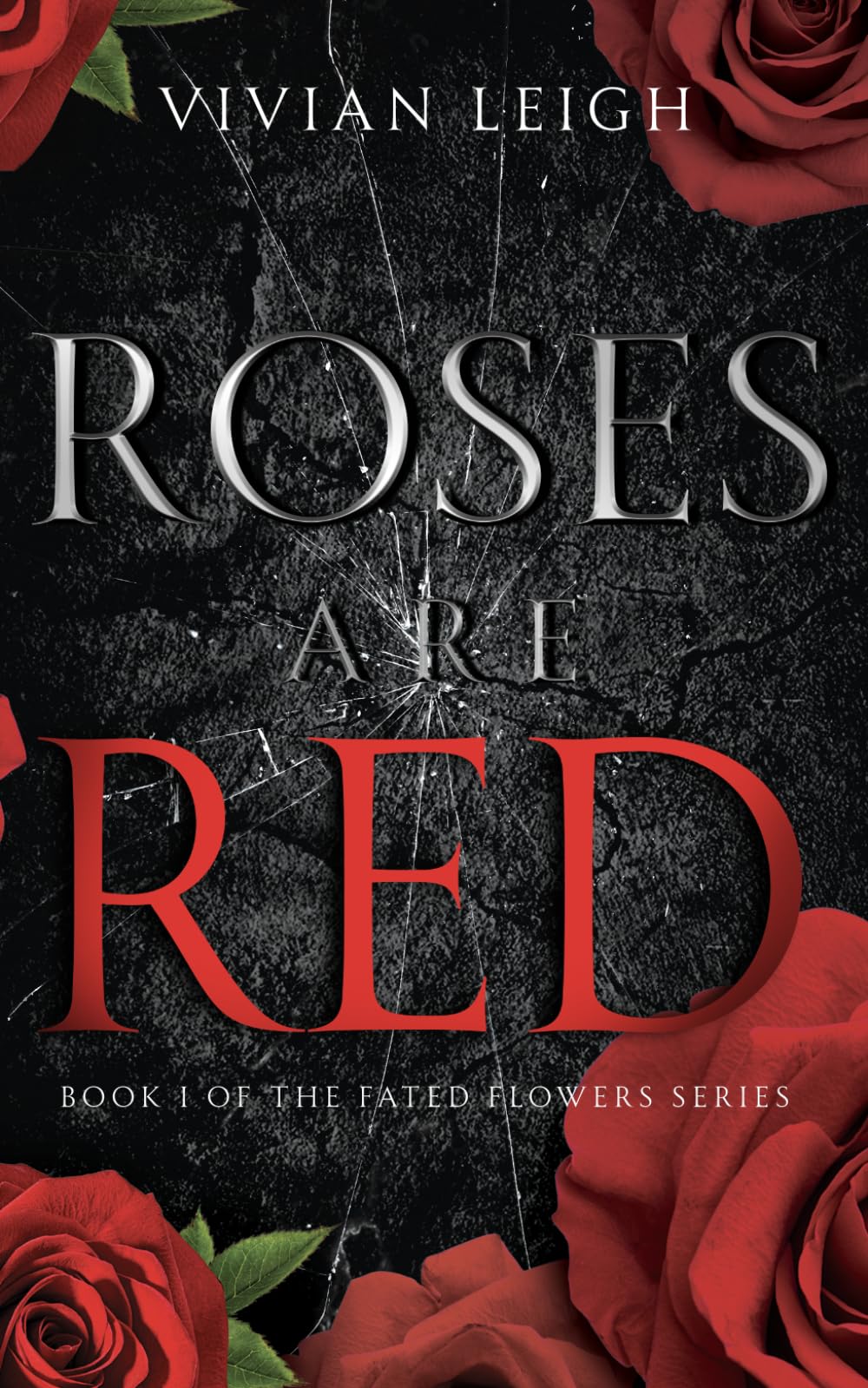 Roses Are Red: Book One of the Fated Flowers Series