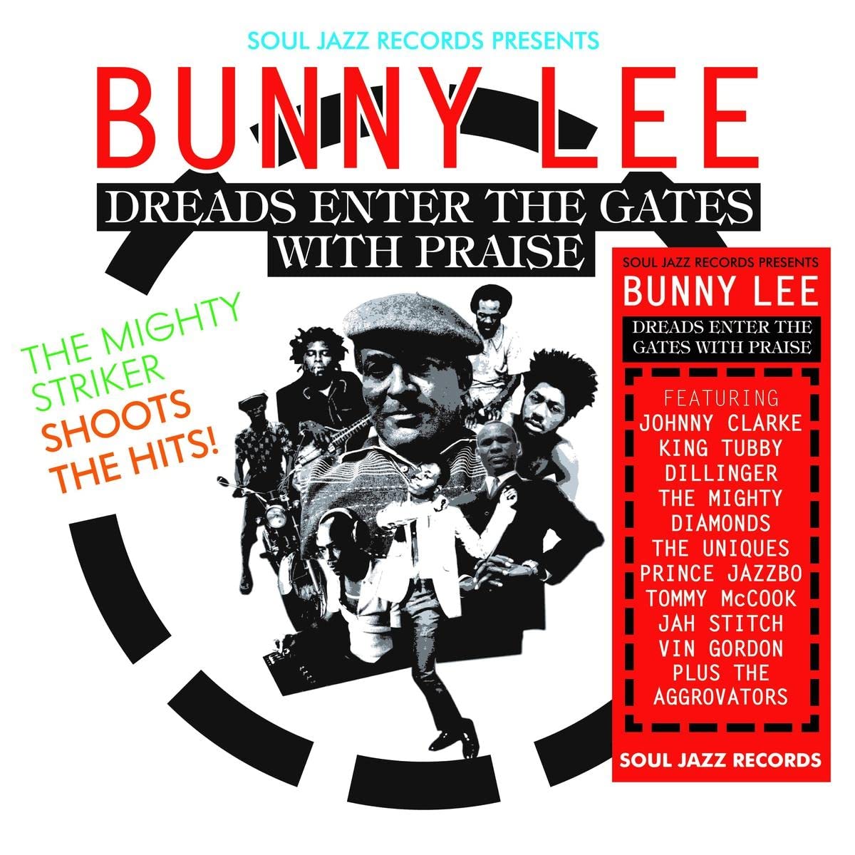 Soul Jazz Records Presents Bunny Lee: Dreads Enter the Gates With Praise – the Mighty Striker Shoots the Hits!