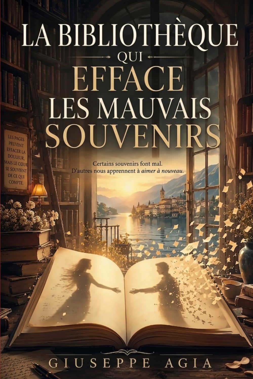 La bibliothèque qui efface les mauvais souvenirs: Certains souvenirs font mal, d'autres sauvent.