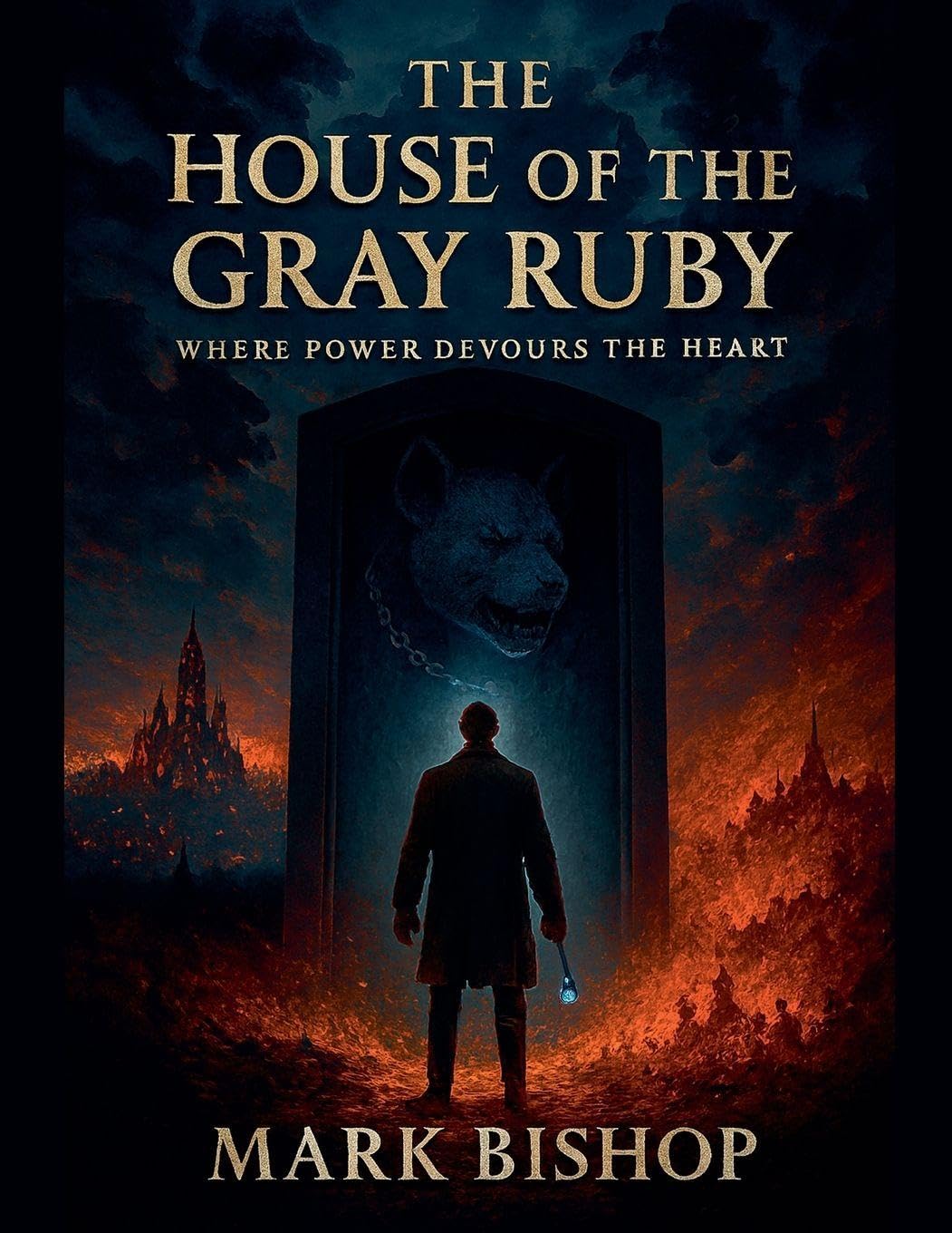 The House of the Gray Ruby: Where Power Devours the Heart: 1