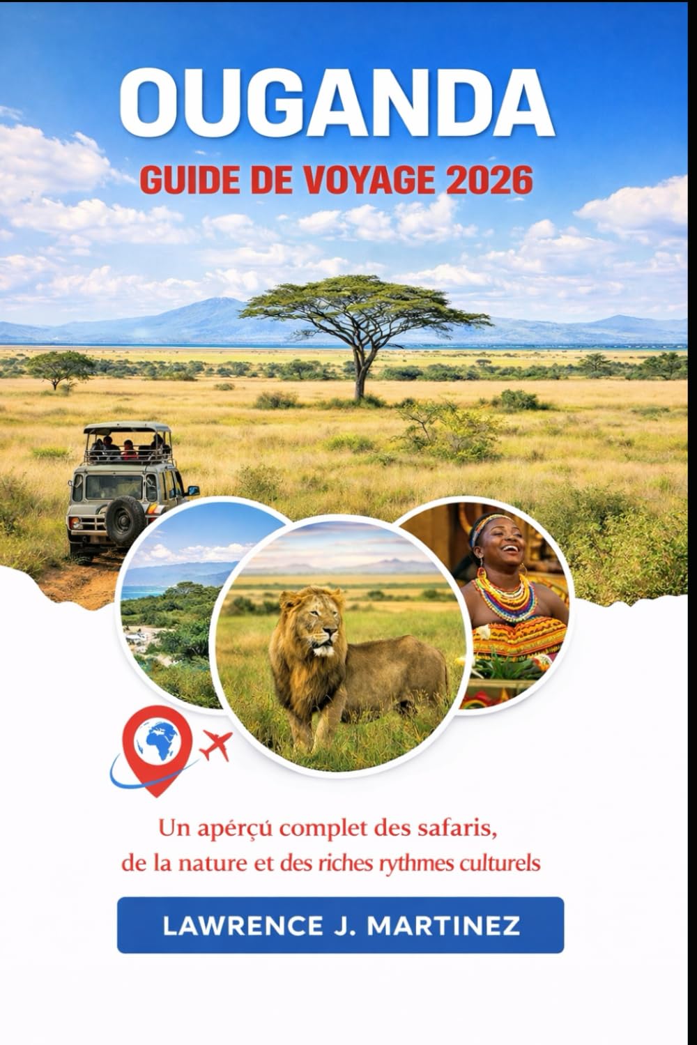 Ouganda Guide de voyage 2026: Un aperçu complet des safaris, de la nature et des riches rythmes culturels.