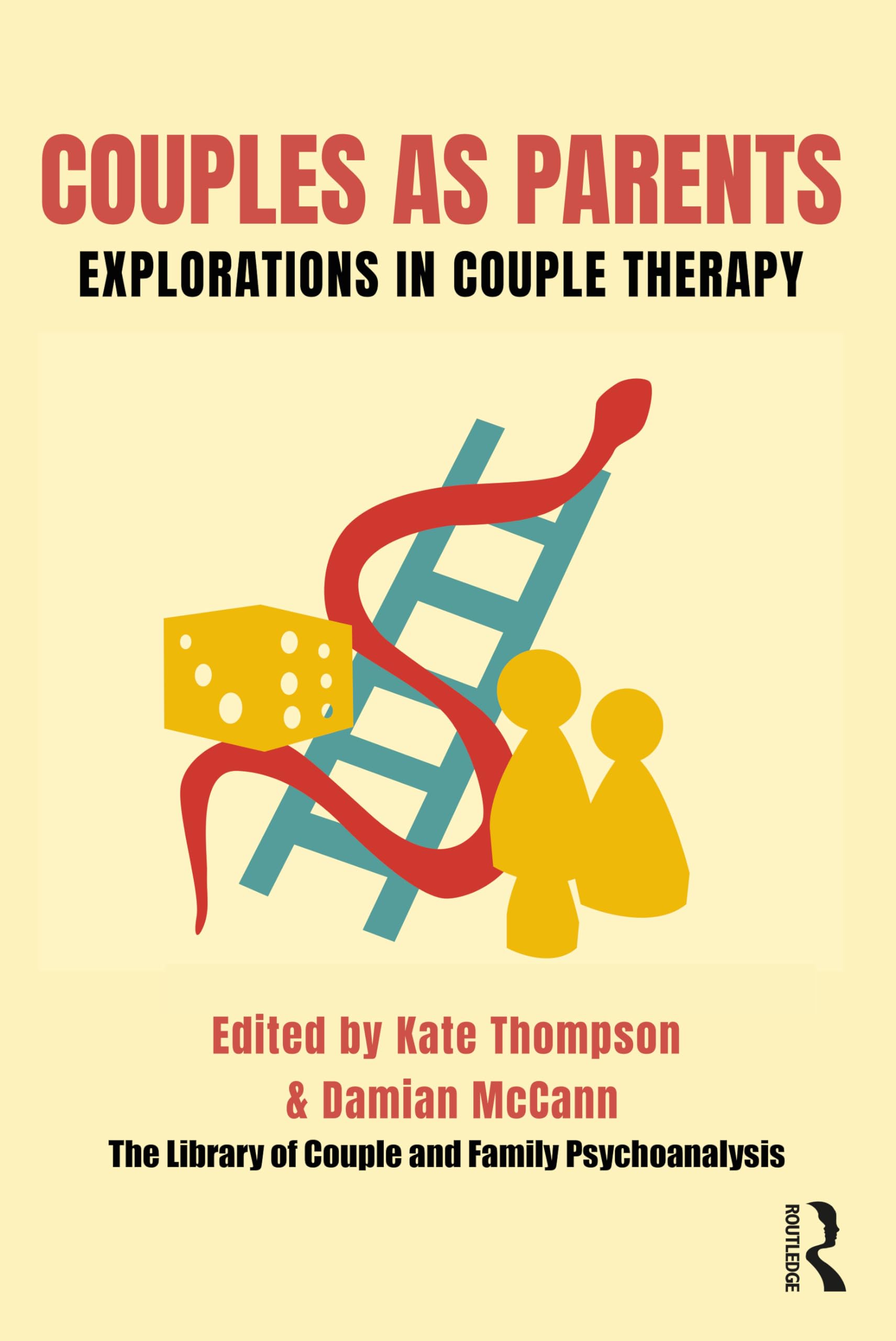 Couples as Parents: Explorations in Couple Therapy (The Library of Couple and Family Psychoanalysis)