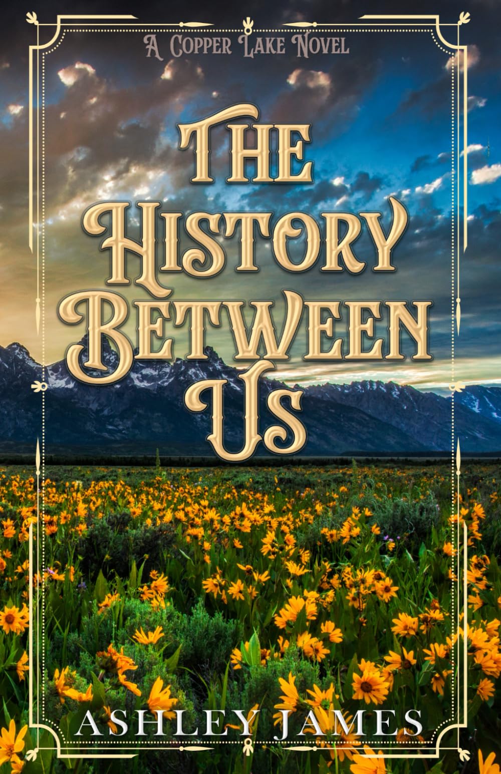 The History Between Us: A Dad’s Best Friend Small Town Romance