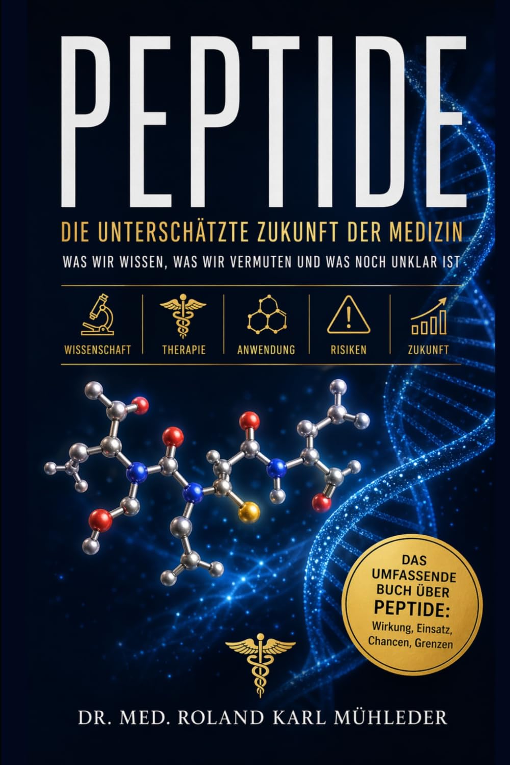 Peptide: Die unterschätzte Zukunft der Medizin: Was wir wissen, was wir vermuten und was noch unklar ist