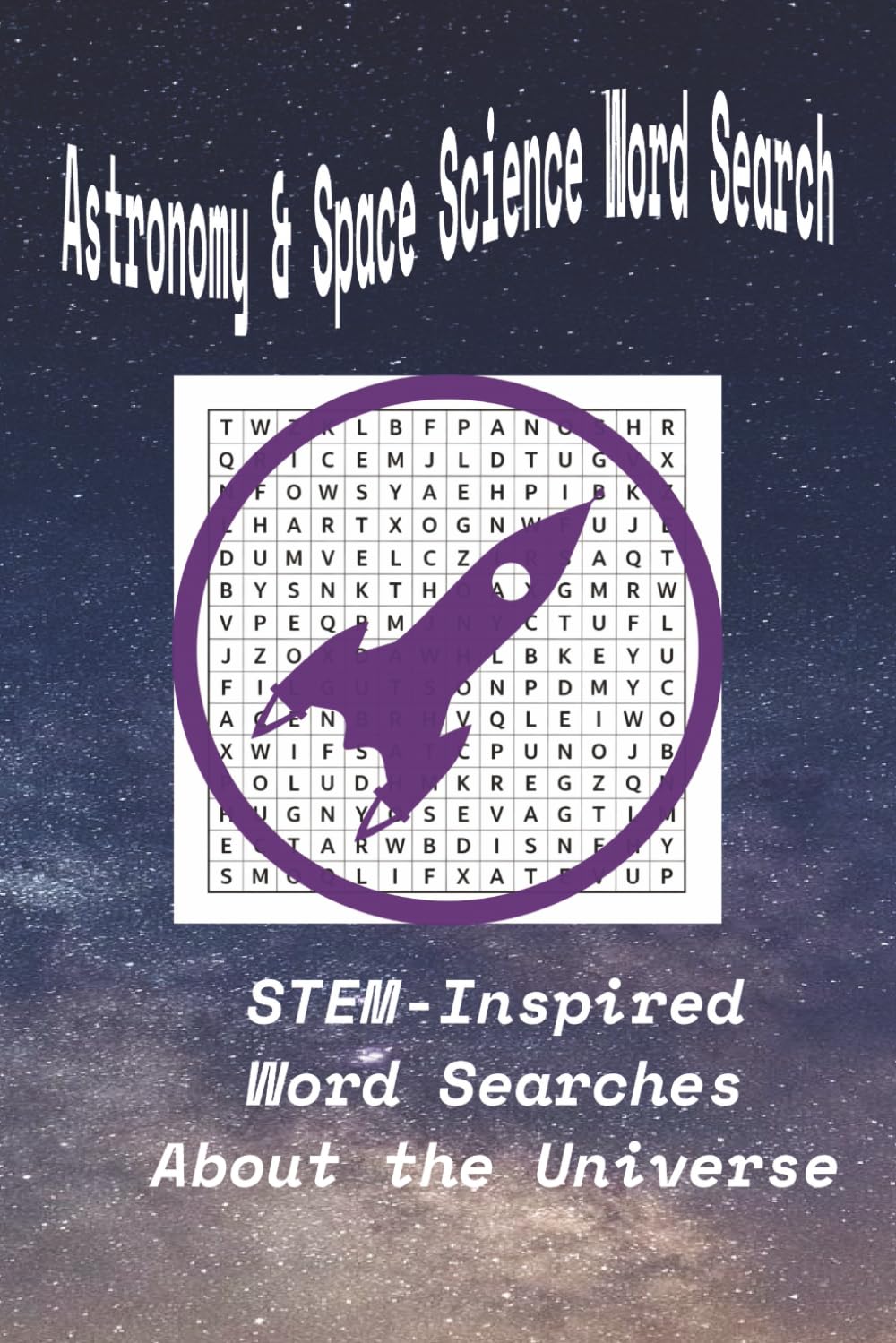 Astronomy & Space Science Word Search: STEM-Inspired Word Searches About the Universe