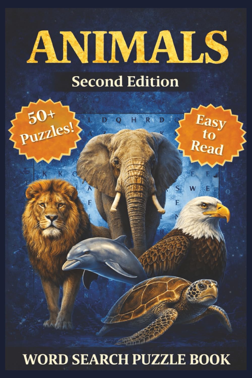 Animals Word Search Puzzle Book – Second Edition: Easy-to-Read Print Celebrating Animals of the Land, Sea, and Sky, Featuring Wildlife, Pets, Birds, ... Activity Book for Adults, Seniors, and Teen