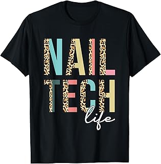 Nail Tech Life Leopard Nail Technician Manicurist Nail Tech T-Shirt