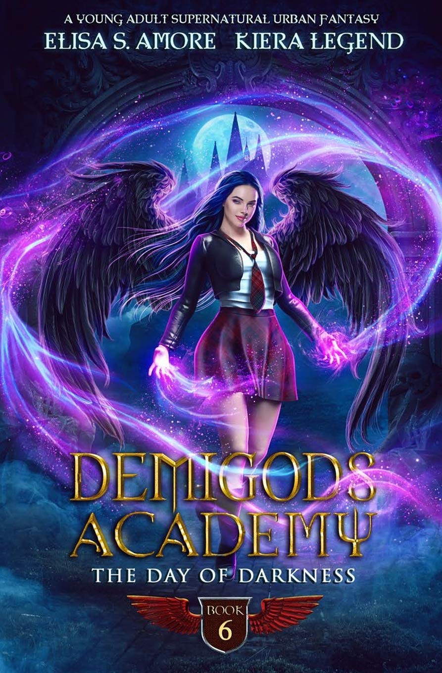 Demigods Academy - Book 6: The Day Of Darkness (Demigods Academy series)