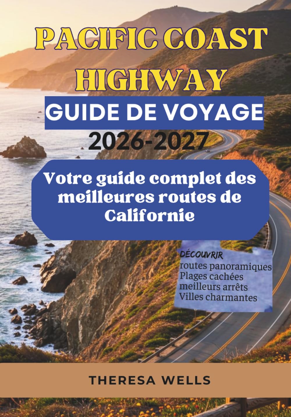 Pacific Coast Highway Guide de voyage 2026-2027: Votre guide complet des meilleures routes de Californie