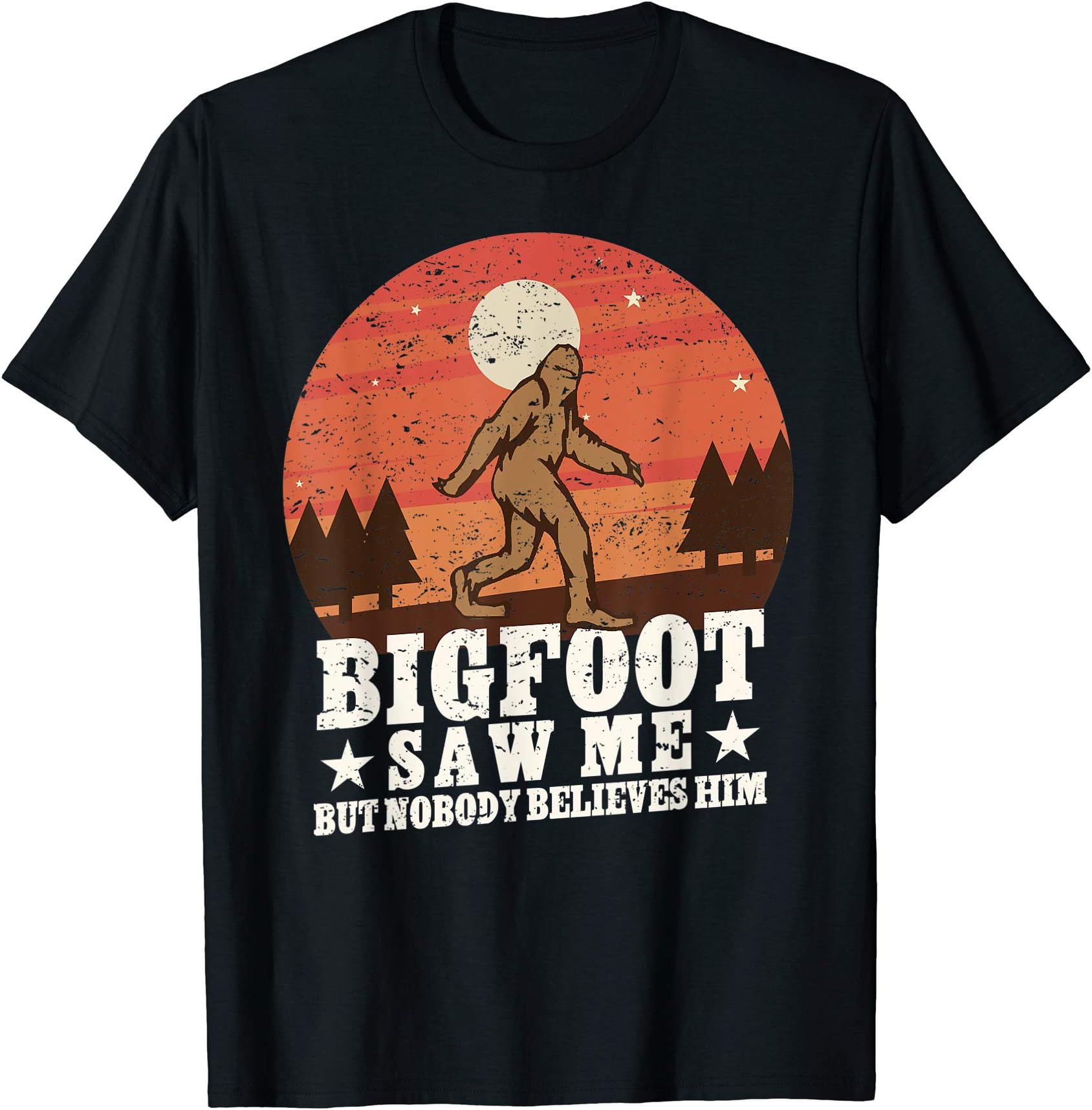 Bigfoot Saw Me Shirt Funny Sasquatch Hide And Seek Champion