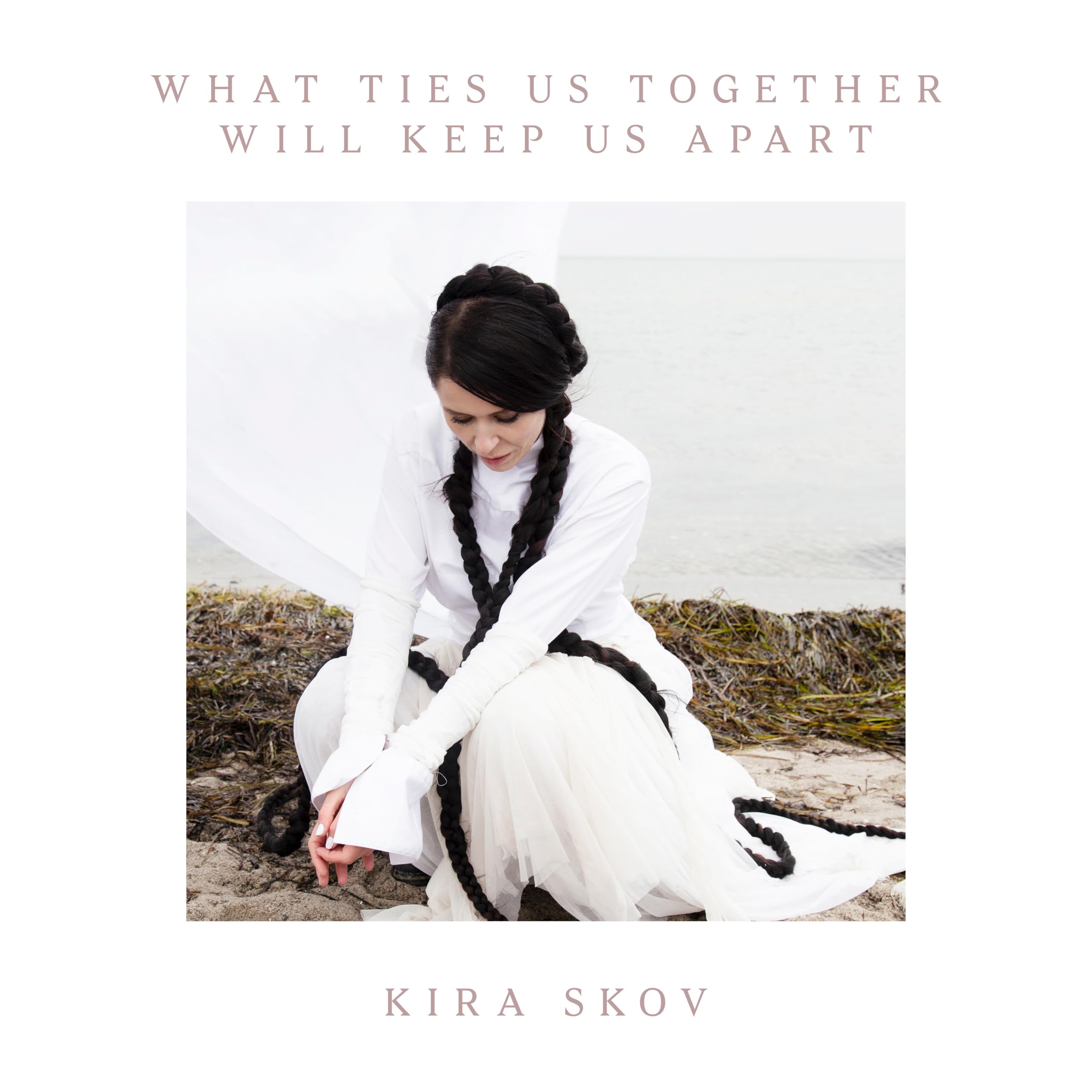 Kira Skov What Ties Us Together Will Keep Us Apart CD New 663993250229