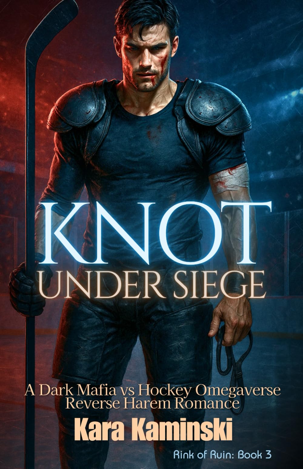 Knot Under Siege: A Dark Mafia vs Hockey Omegaverse Reverse Harem Romance (Rink of Ruin)