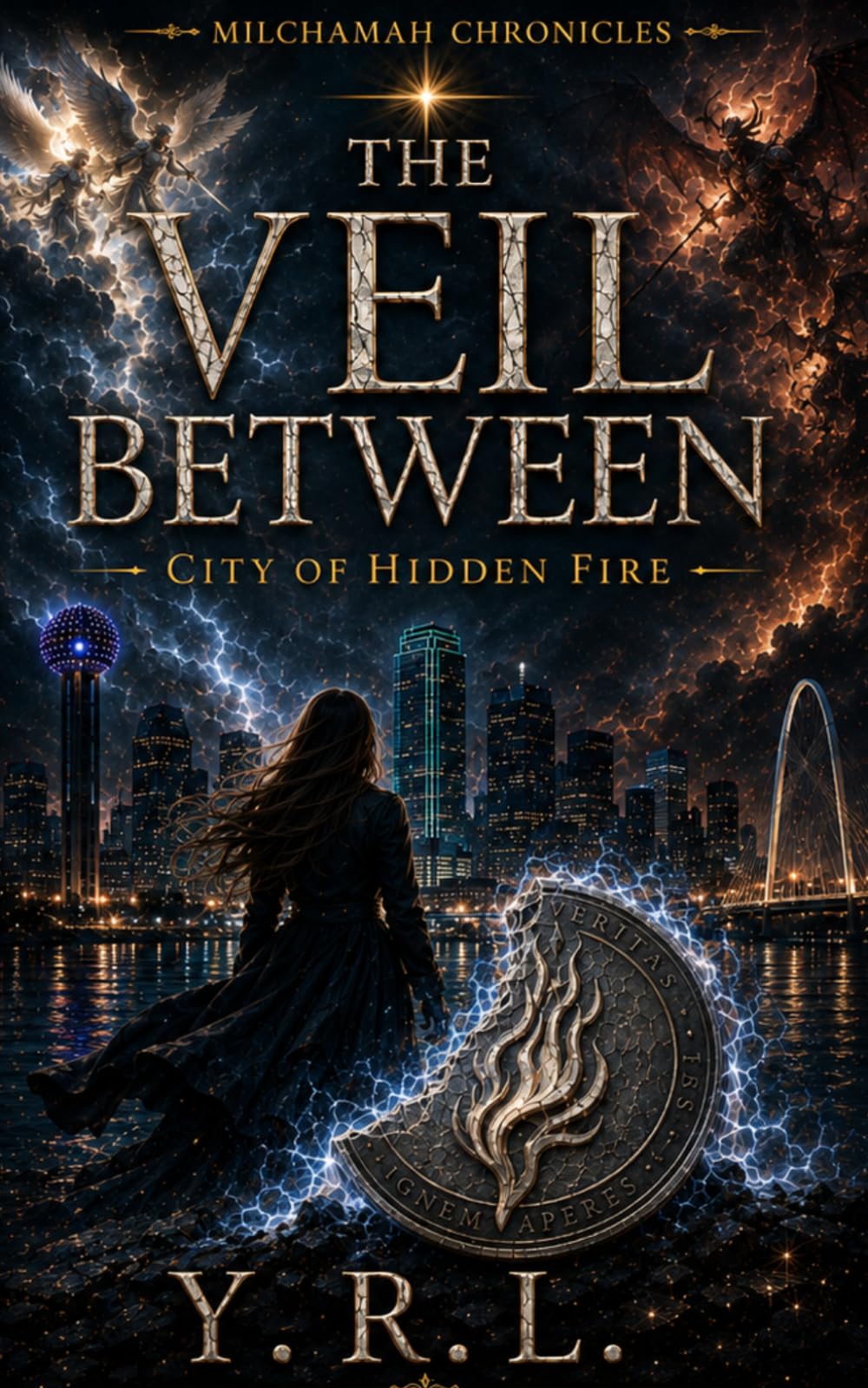 The Veil Between: City of Hidden Fire (The Milchamah Chronicles)
