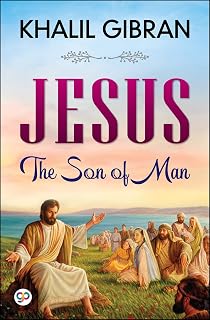 Jesus: The Son of Man