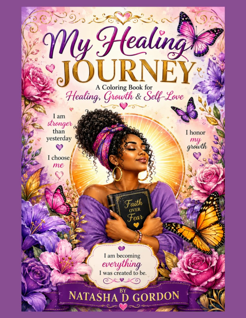My Healing Journey: Healing, Growth & Self Love