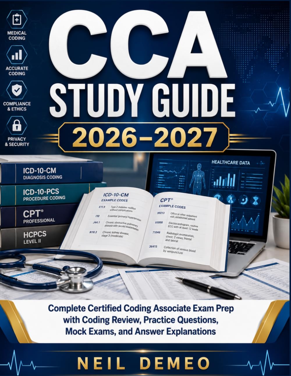 CCA Study Guide 2026-2027: Complete Certified Coding Associate Exam Prep with Coding Review, Practice Questions, Mock Exams, and Answer Explanations.