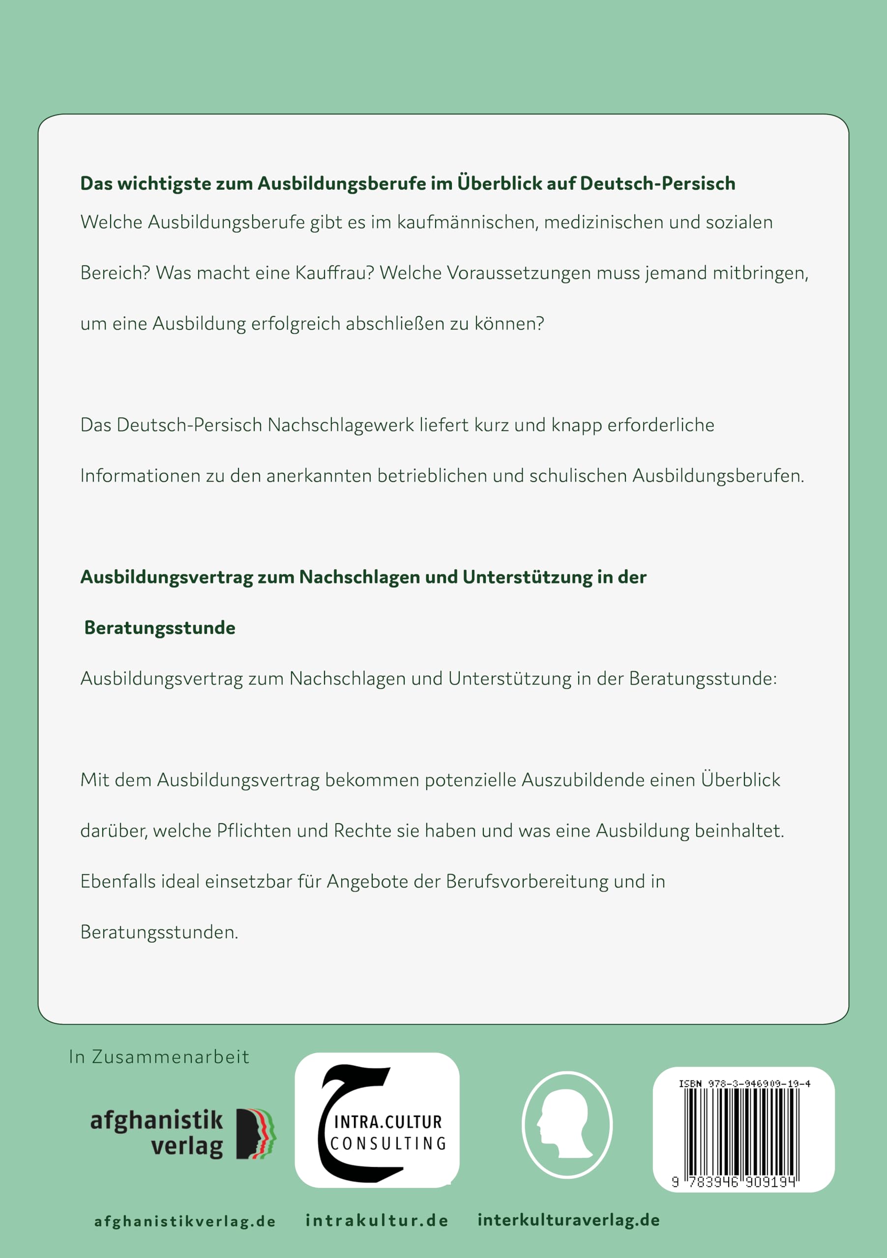 Interkultura Überblick der kaufmännischen, medizinischen und sozialen Ausbildungsberufe Deutsch-Persisch: Ratgeber für Ausbildungsberufe (Berufe und ... der Ausbildungsberufe in Deutsch-Persisch)