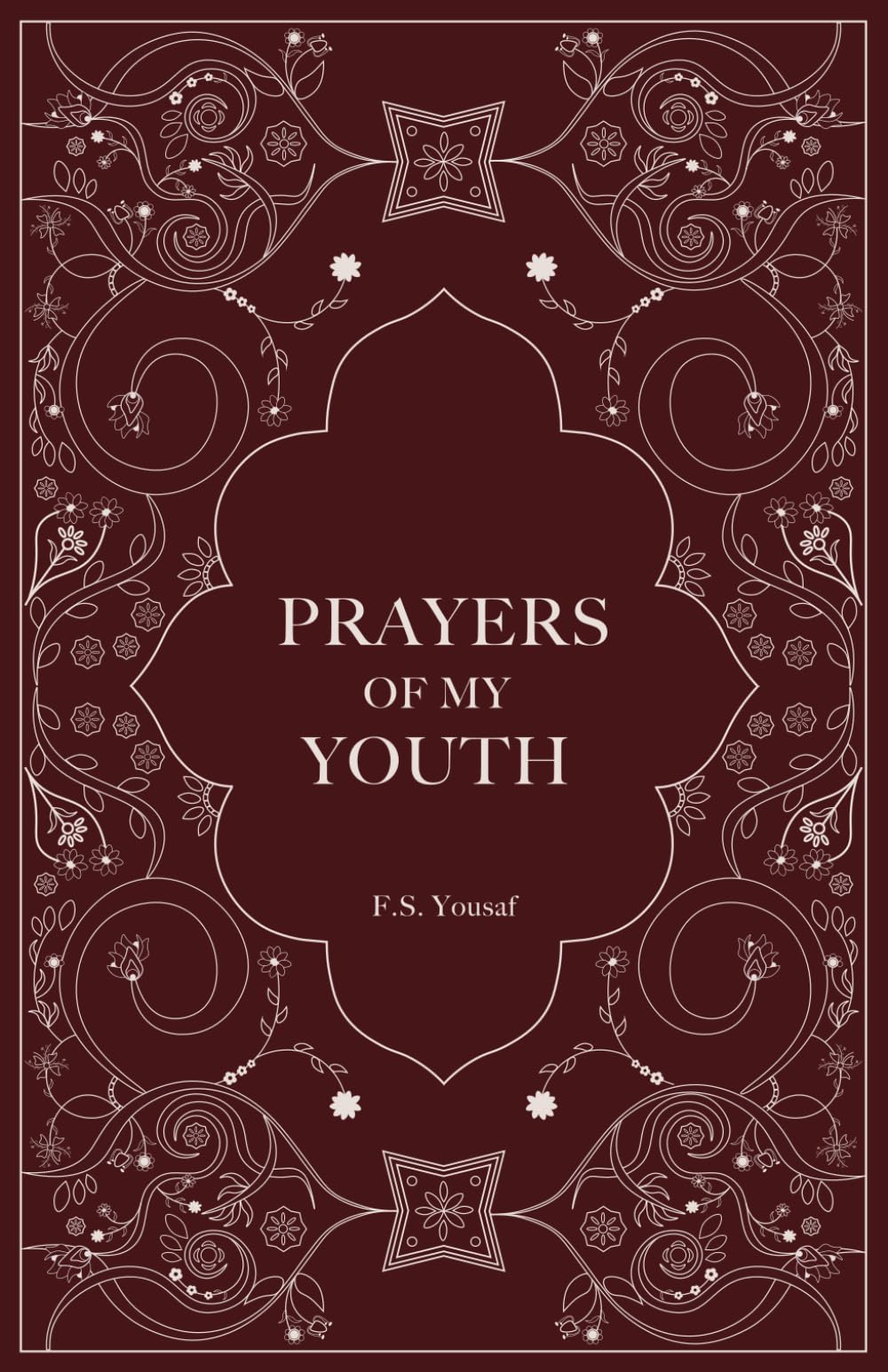 Independently Published Prayers of My Youth