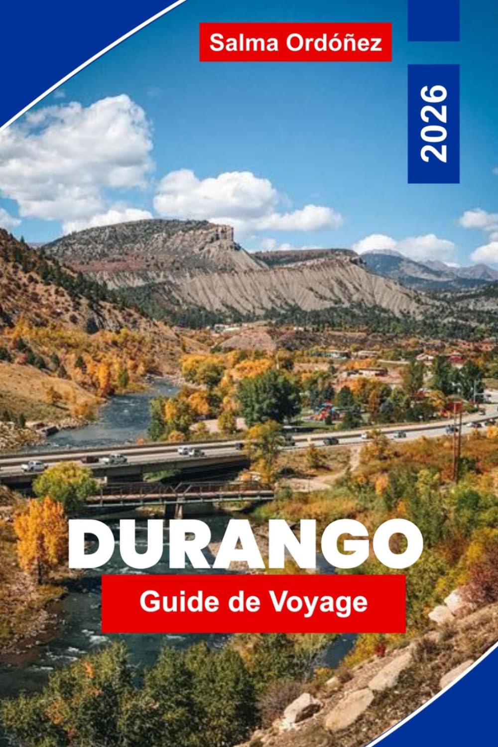 Durango Guide de voyage 2026: Explorez des sentiers de montagne, des chemins de fer historiques, la culture locale, des aventures en plein air et des conseils pratiques pour votre escapade au Colorado